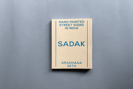 SADAK - HANDPAINTED STREET SIGNS IN INDIA - Aradhana Seth