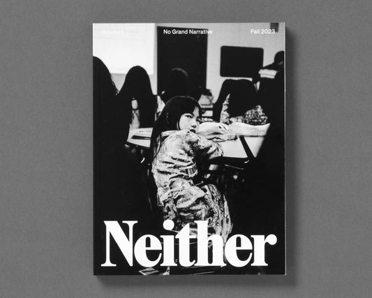 NEITHER Magazine Vol 1. edited by Bharat Sikka