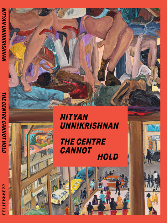 Nityan Unnikrishnan: The Centre Cannot Hold