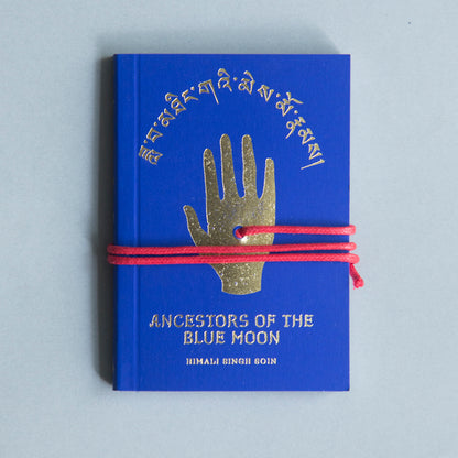 ANCESTORS OF THE BLUE MOON - Himali Singh Soin