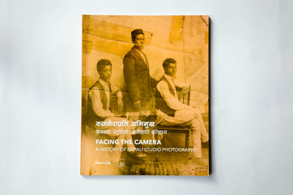 FACING THE CAMERA – A History of Nepali Studio Photography