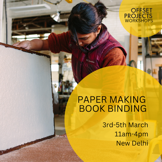 Paper making and Book Binding Workshop at Offset Projects Studio