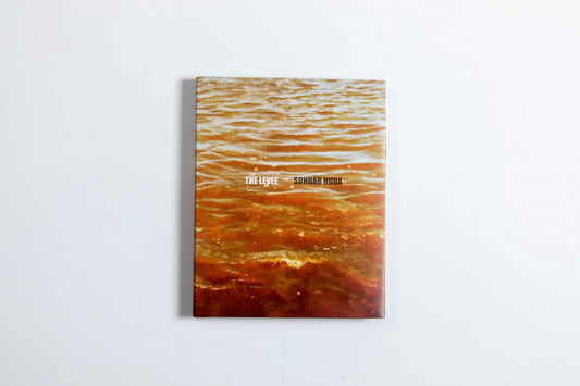 THE LEVEE - Sohrab Hura